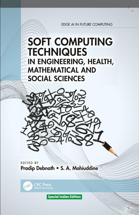 Soft Computing Techniques in Engineering, Health, Mathematical and Social Sciences - Retail Maharaj
