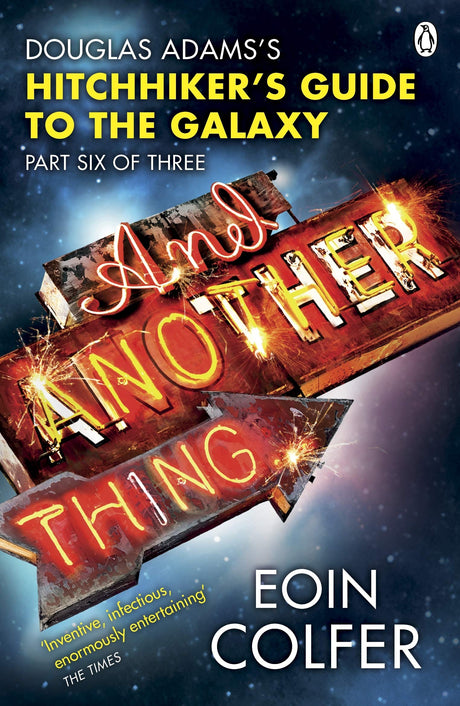 And Another Thing ...: Douglas Adams' Hitchhiker's Guide to the Galaxy. As heard on BBC Radio 4 - Retail Maharaj