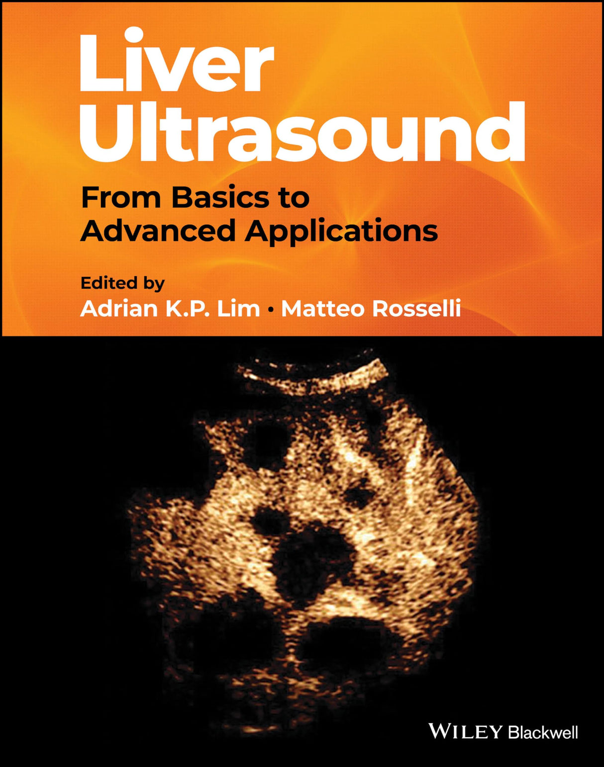 Liver Ultrasound: From Basics to Advanced Applicat ions
