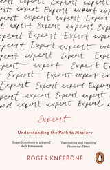 Expert: Understanding the Path to Mastery
