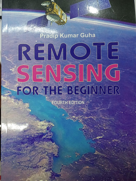 REMOTE SENSING FOR THE BEGINNER 4TH ED - Retail Maharaj