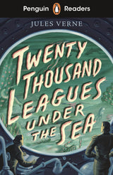 Penguin Readers Starter Level: Twenty Thousand Leagues Under the Sea (ELT Graded Reader): Abridged Edition