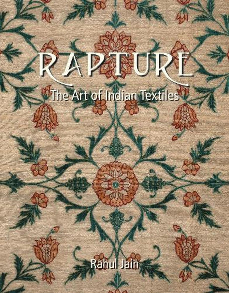 Rapture: The Art of Indian Textiles - Retail Maharaj