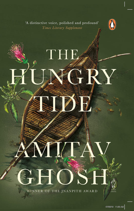 The Hungry Tide [Hardcover] Ghosh, Amitav