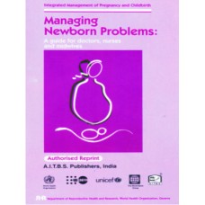 Managing Newborn Problems: A guide for Doctors, Nurses and Midwives - Retail Maharaj