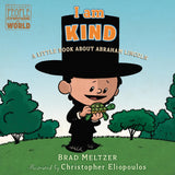I AM KIND/ABRAHAM LINCOLN: A Little Book About Abraham Lincoln (Ordinary People Change the World)