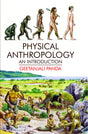 Physical Anthropology: An Introduction - Retail Maharaj
