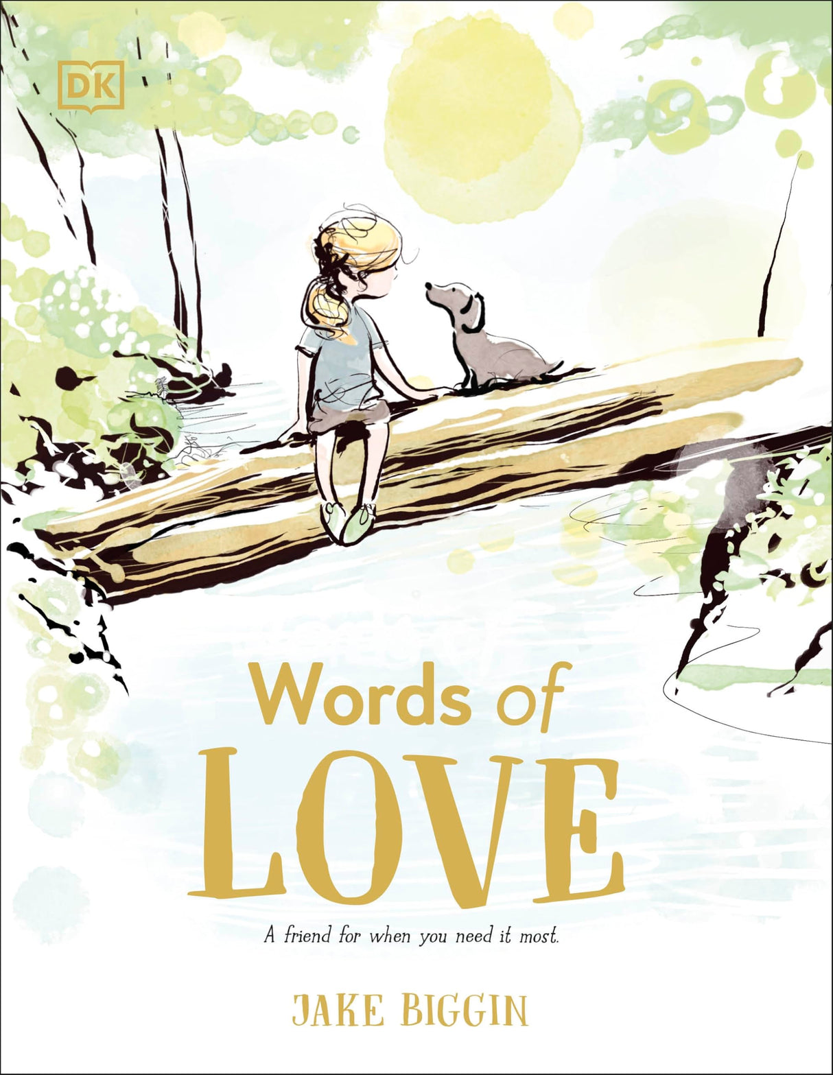 Words of Love: A Friend for Little Ones When They Need it the Most