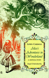 ALICE'S ADVENTURE IN WONDERLAND: A CRITICAL STUDY - Retail Maharaj