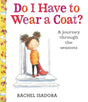 Do I Have to Wear a Coat?: A Journey Through the Seasons - Retail Maharaj