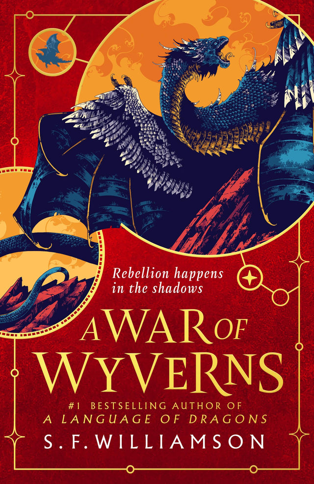 A WAR OF WYVERNS: The extraordinary sequel to the #1 Sunday Times bestseller, new for 2026: Book 2 (A Language of Dragons) - Retail Maharaj