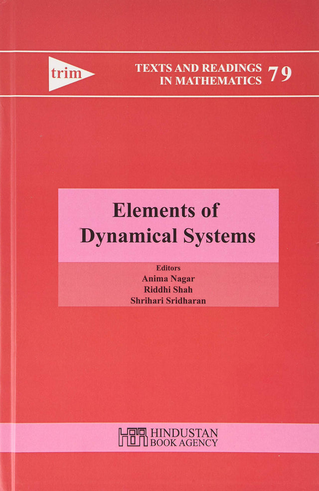 ELEMENTS OF DYNAMICAL SYSTEMS (Texts and Readings in Mathematics) - Retail Maharaj