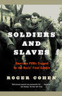 Soldiers and Slaves: American POWs Trapped by the Nazis' Final Gamble - Retail Maharaj