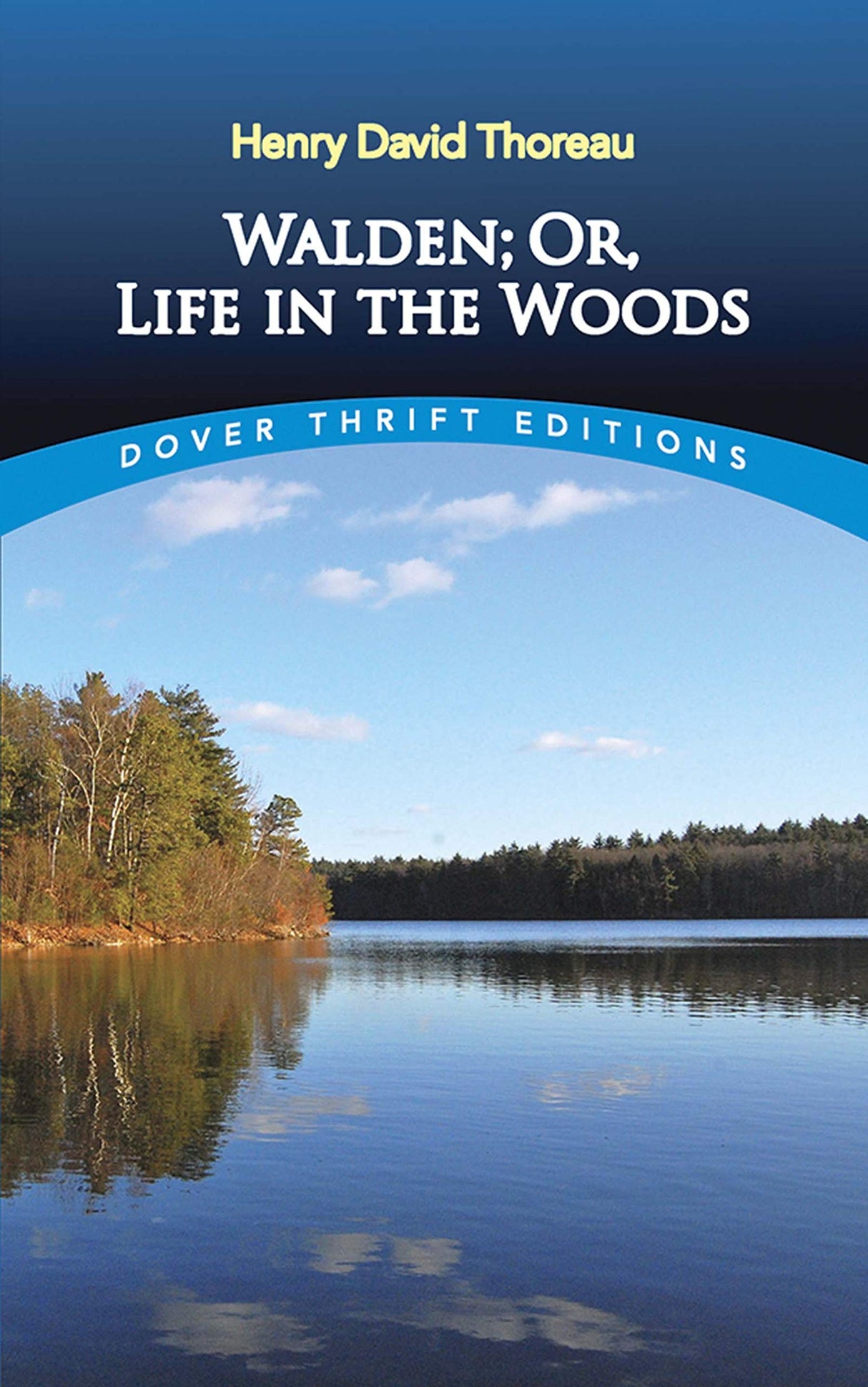 Walden: Or, Life in the Woods (Thrift Editions)
