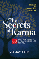 The Secrets of Karma-60 keys that unlock A fuller, Richer life for you (Revised and Expanded Edition) - Retail Maharaj
