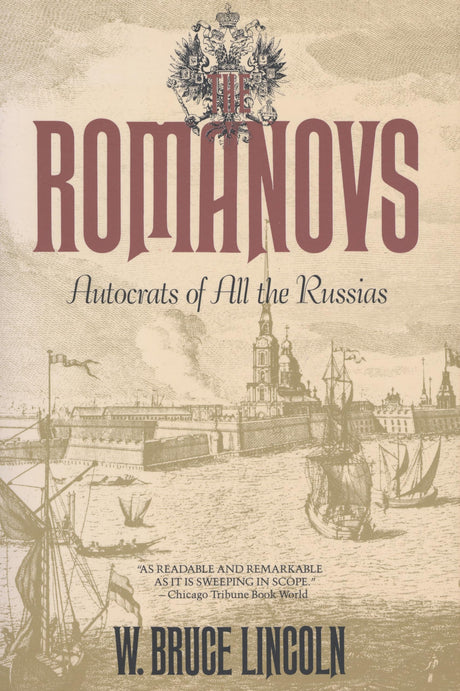 The Romanovs: Autocrats of All the Russians - Retail Maharaj