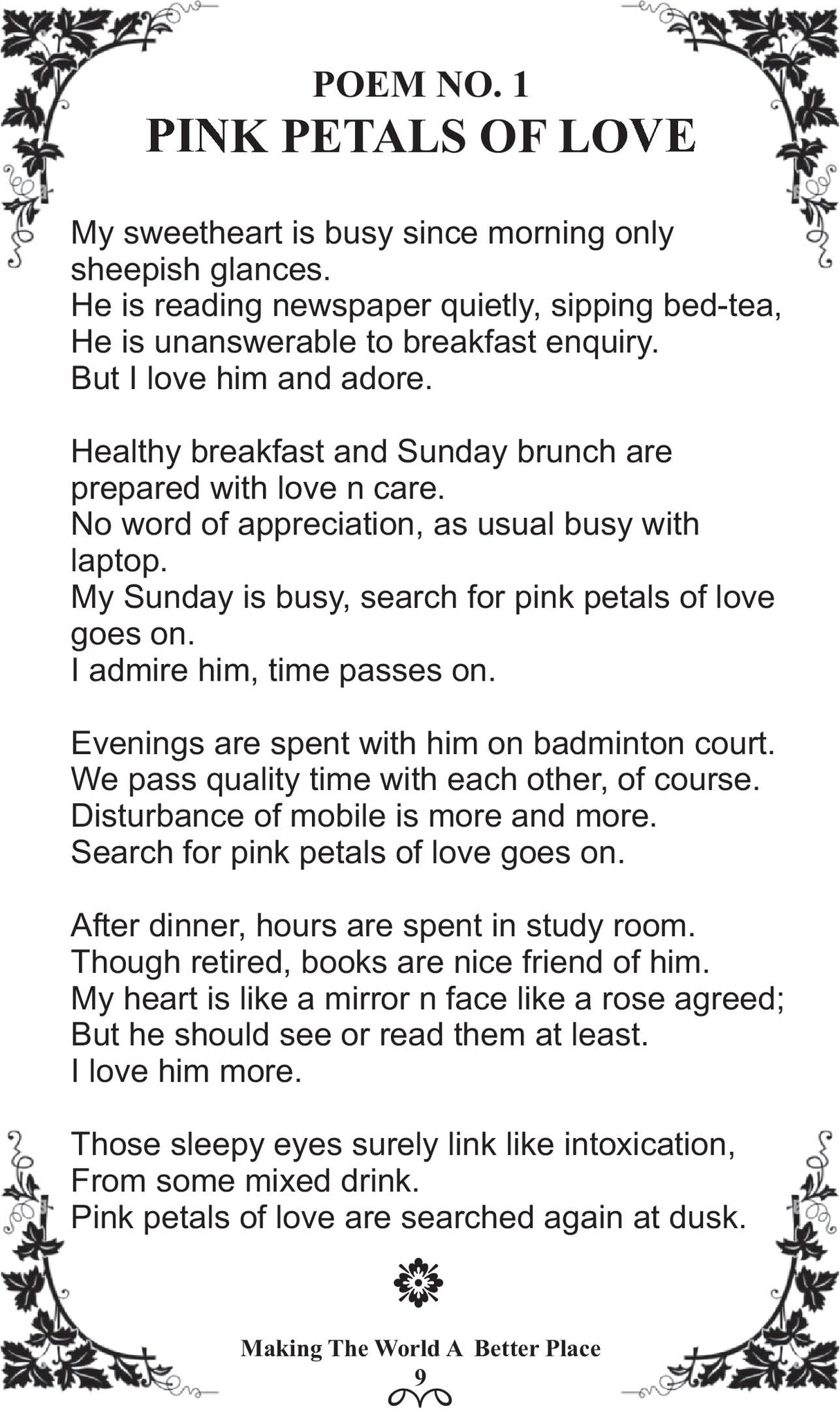 MAKING THE WORLD A BETTER PLACE