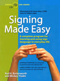 Signing Made Easy: A Complete Program for Learning and Using Sign Language in Everyday Life - Retail Maharaj