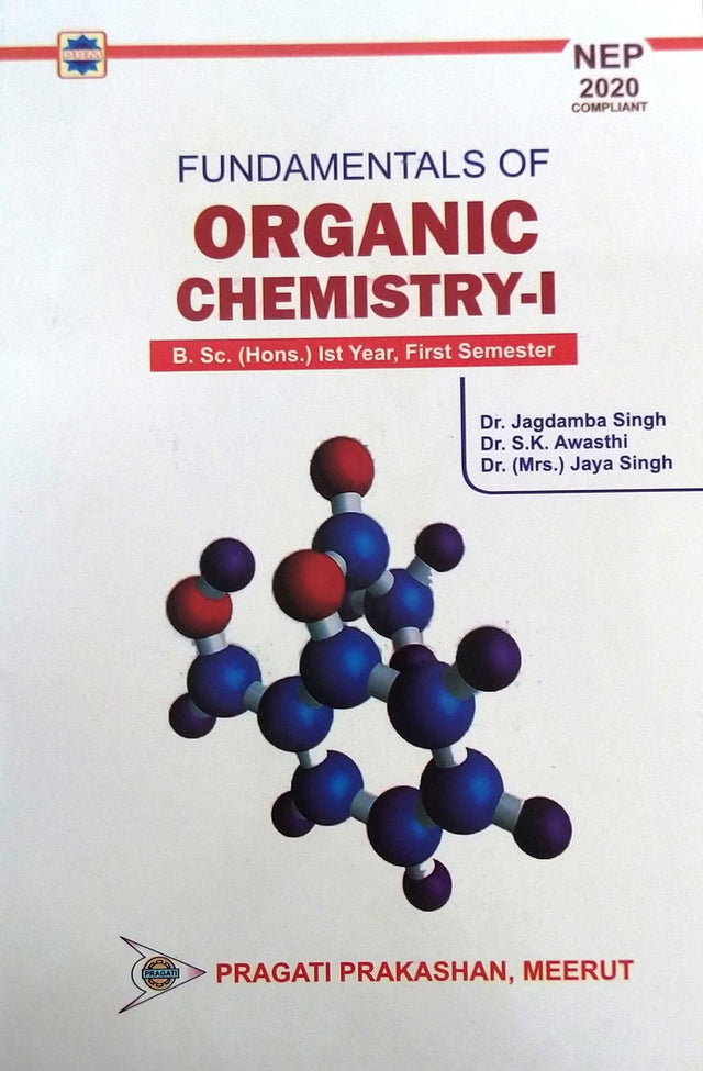 Fundamentals of Organic Chemistry - I : B.Sc. (Hons.) Ist Year, First Semester [Paperback] - Retail Maharaj