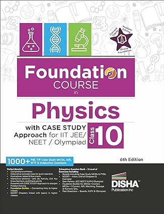 Foundation Course in Physics Class 10 with Case Study Approach for IIT JEE/ NEET/ Olympiad - 6th Edition - Retail Maharaj
