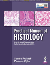 PRACTICAL MANUAL OF HISTOLOGY