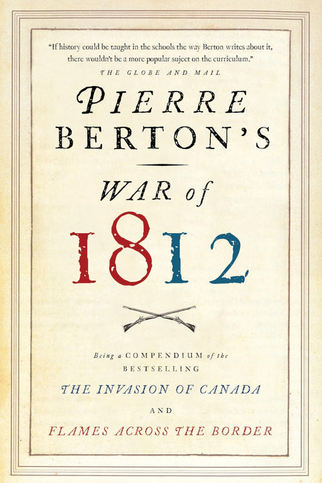 Pierre Berton's War of 1812 - Retail Maharaj