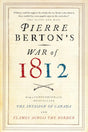 Pierre Berton's War of 1812 - Retail Maharaj