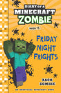 DIARY OF A MINECRAFT ZOMBIE #13: FRIDAY NIGHT FRIGHTS - Retail Maharaj