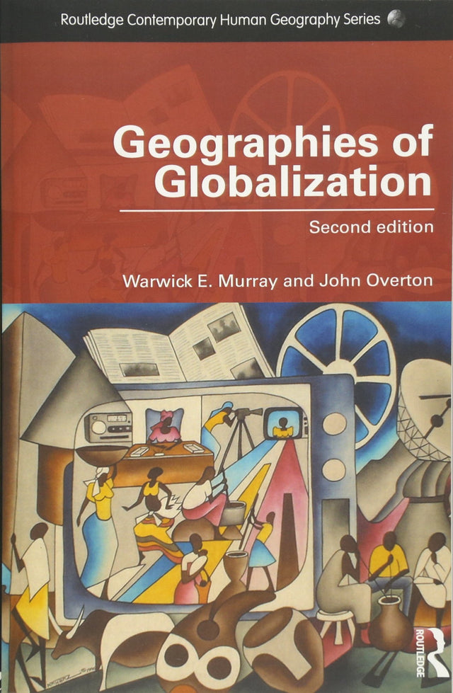 Geographies of Globalization (Routledge Contemporary Human Geography Series) - Retail Maharaj