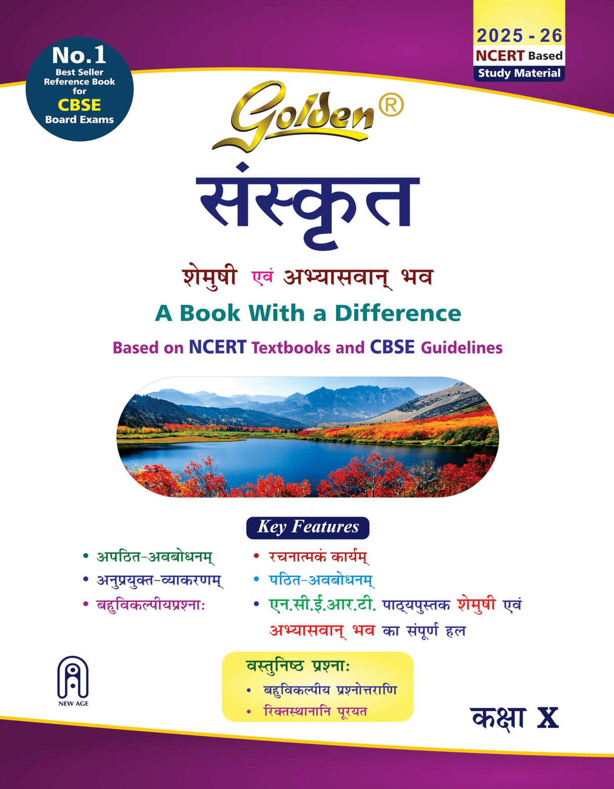 Golden Sanskrit: Based on NEW NCERT Shemushi and Abhyaswan bhav for Class 10 (For CBSE 2026 Board Exams includes Objective Type Question Bank)