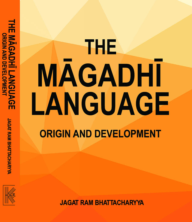 The Magadhi Language: Origin and Development - Retail Maharaj