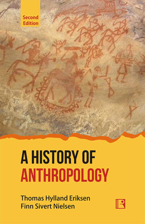 A HISTORY OF ANTHROPOLOGY (Second Edition) - Retail Maharaj