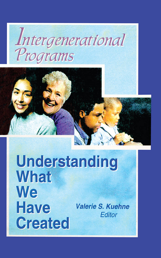 Intergenerational Programs: Understanding What We Have Created - Retail Maharaj