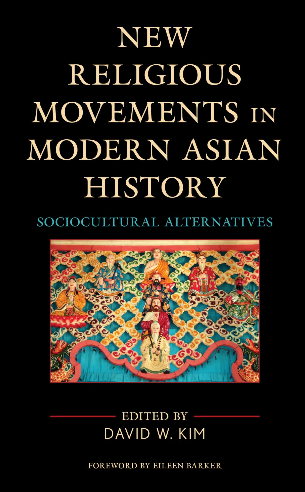 New Religious Movements in Modern Asian History: Sociocultural Alternatives (Ethnographies of Religion) - Retail Maharaj