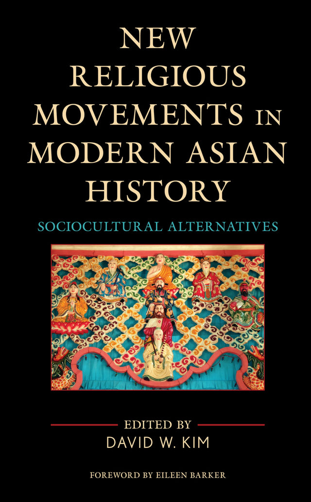 New Religious Movements in Modern Asian History: Sociocultural Alternatives (Ethnographies of Religion) - Retail Maharaj
