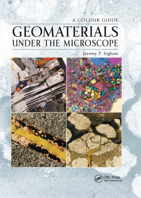 Geomaterials Under the Microscope: A Colour Guide - Retail Maharaj