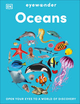 Eyewonder Oceans: Open Your Eyes to a World of Discovery