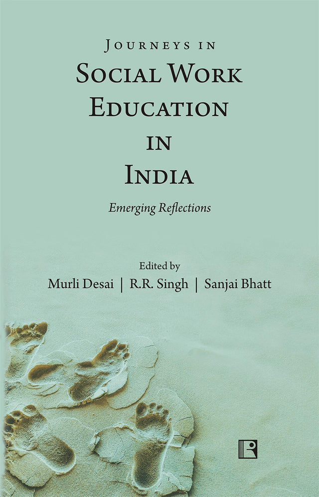 JOURNEYS IN SOCIAL WORK EDUCATION IN INDIA: Emerging Reflections - Retail Maharaj