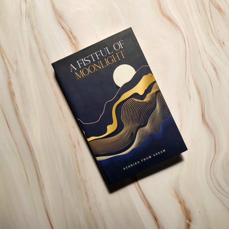 A Fistful of Moonlight : Stories from Assam - Retail Maharaj