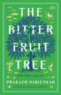 The Bitter Fruit Tree and Other Stories - Retail Maharaj