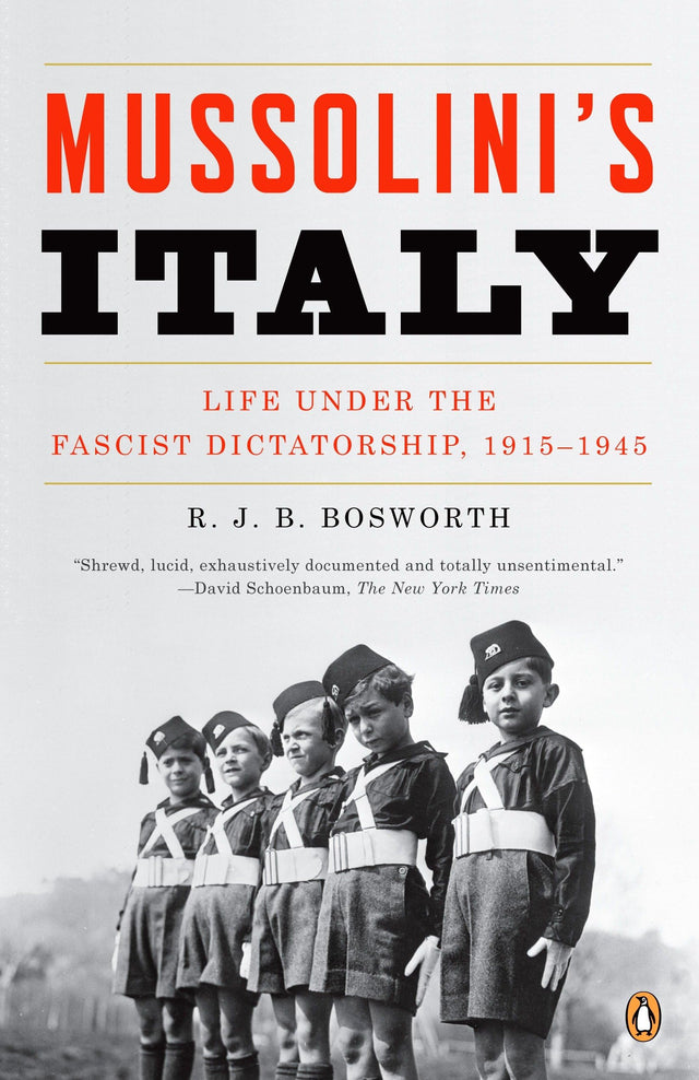Mussolini's Italy: Life Under the Fascist Dictatorship, 1915-1945 - Retail Maharaj