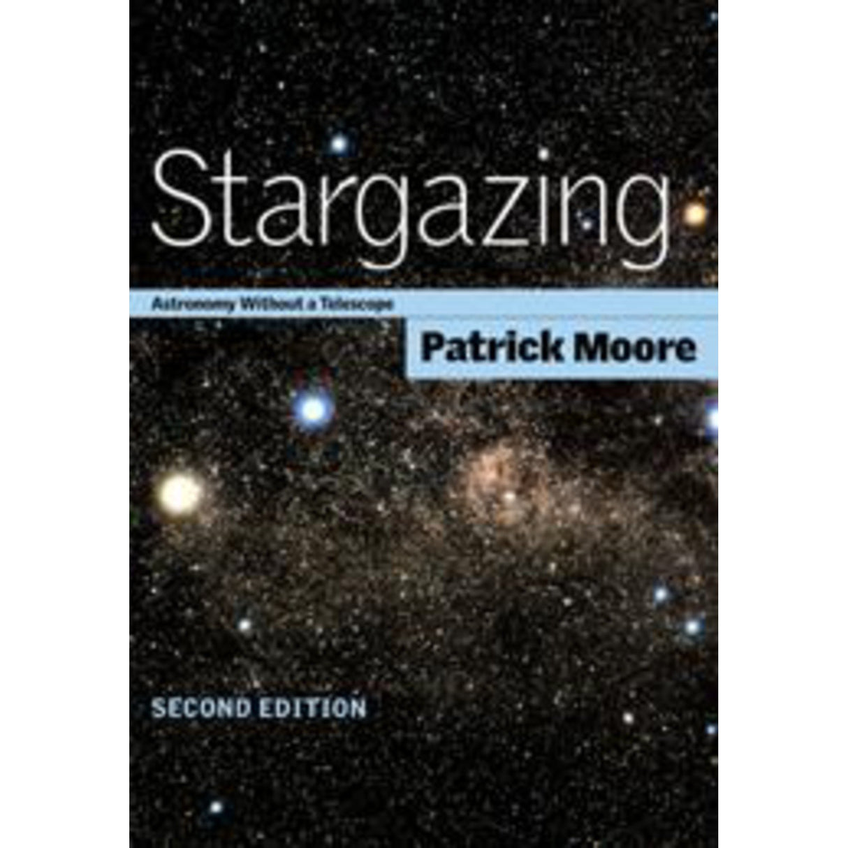 Stargazing: Astronomy without a Telescope