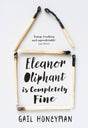 Eleanor Oliphant is Completely Fine: Debut Sunday Times Bestseller and Costa First Novel Book Award winner - Retail Maharaj