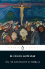 On the Genealogy of Morals [Paperback] Friedrich Nietzsche [Paperback] Friedrich Nietzsche [Paperback] Friedrich Nietzsche [Paperback] Friedrich Nietzsche - Retail Maharaj