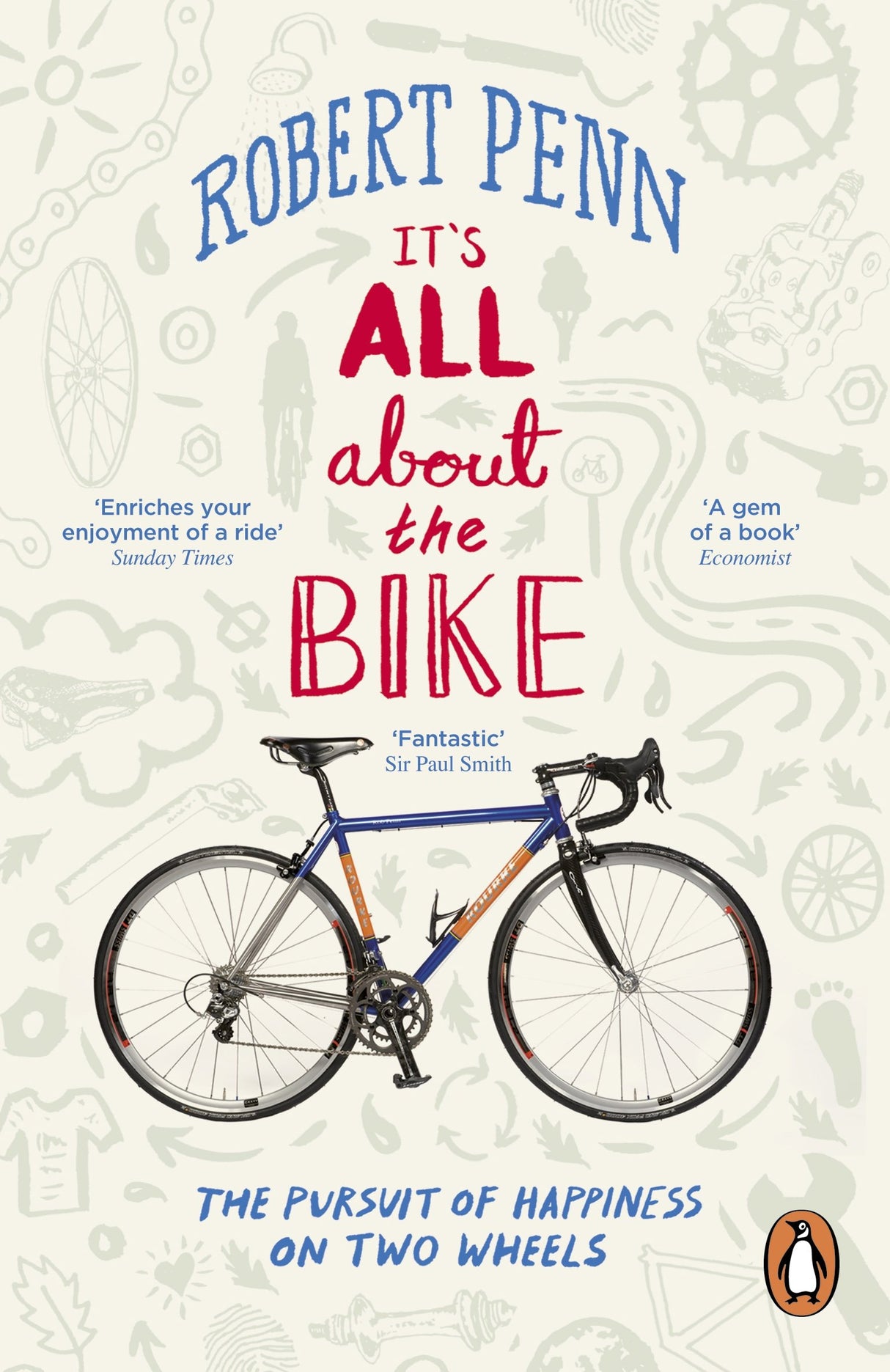 It's All About the Bike: The Pursuit of Happiness On Two Wheels - Retail Maharaj