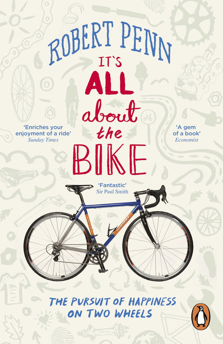 It's All About the Bike: The Pursuit of Happiness On Two Wheels - Retail Maharaj