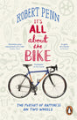 It's All About the Bike: The Pursuit of Happiness On Two Wheels - Retail Maharaj