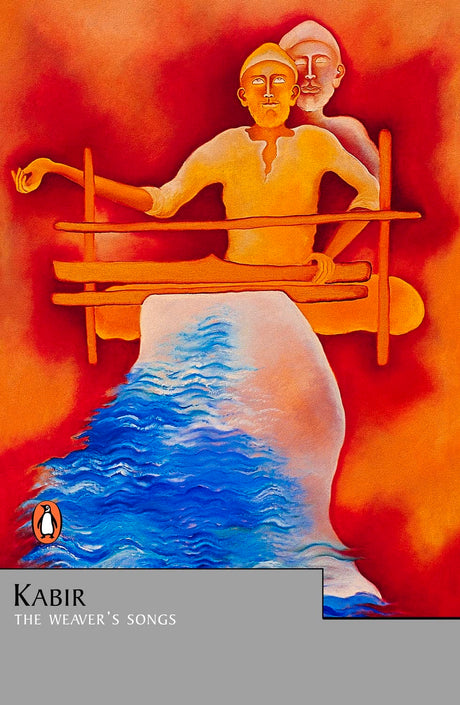 Kabir: The Weaver's Songs (Black Classic - Retail Maharaj
