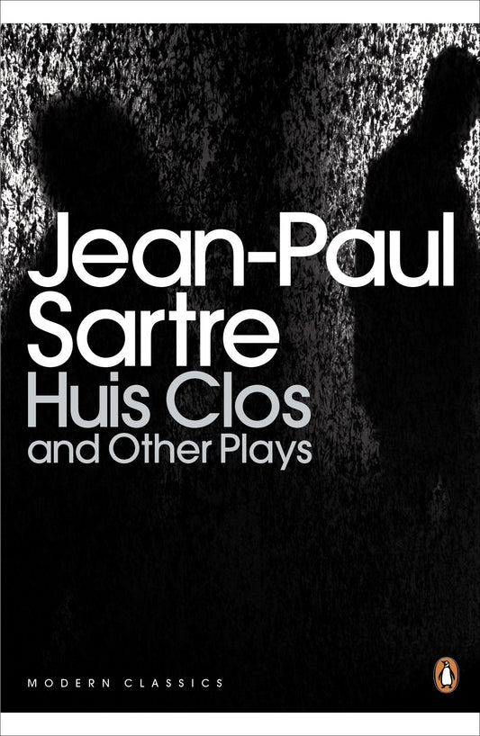 Huis Clos and Other Plays (Penguin Modern Classics)