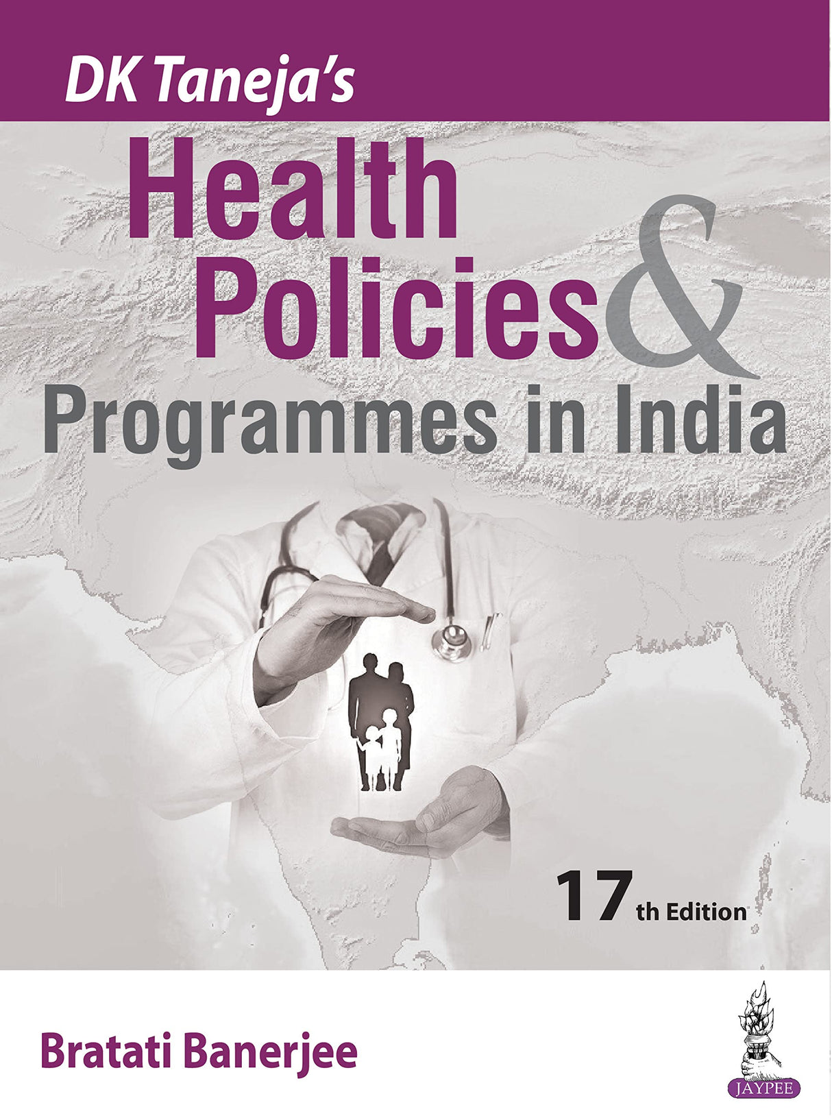 DK Taneja’s Health Policies & Programmes in India